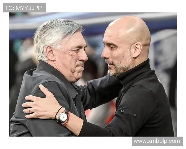 安切洛蒂与瓜帅：八成球迷的心中“最佳选择”背后故事